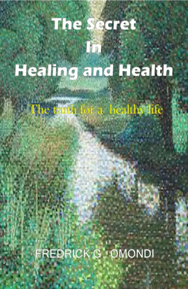 #10. The Secret in Healing and Health