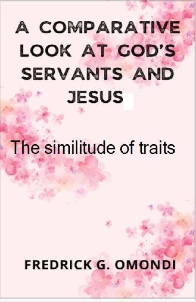 #75. A Comparative Look at God's Servants and Jesus